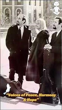 Peter, Paul and Mary: Voices of Peace, Harmony & Hope