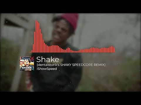 IShowSpeed - Shake (dentalstonk's SHAKY SPEEDCORE REMIX) [350 BPM!?!?!?] | Music Video