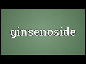 Ginsenoside Meaning