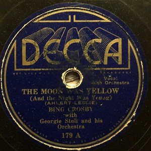 Bing Crosby - The Moon Was Yellow (And The Night Was Young) / The Very Thought Of You