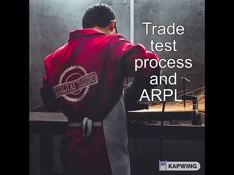 Trade Test Application process and ARPL