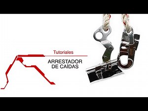 Tutoriales Toledo: Arrestadores de caída