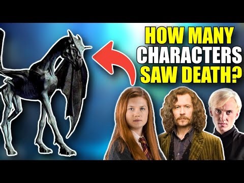 Who Could See Thestrals by the End of the Series? (How Many People Witnessed Death?)