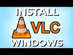 How to Download and Install VLC Media Player on Windows