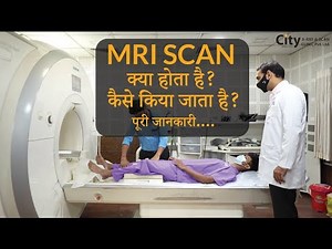 All you need to know about MRI Scan | City X Ray | Dr. Aakaar Kapoor