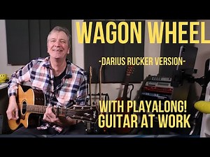 How to play 'Wagon Wheel' Darius Rucker version