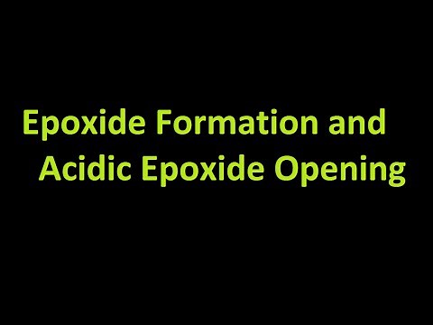 Epoxide Formation and Acidic Epoxide Opening