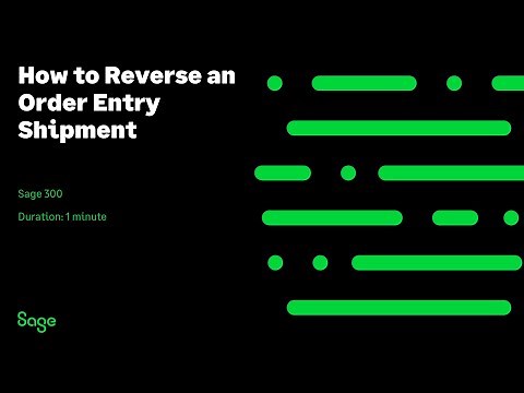 Sage 300 — How to Reverse an Order Entry Shipment (North America)