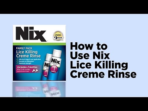 How to Use Nix Creme Rinse Lice Treatment