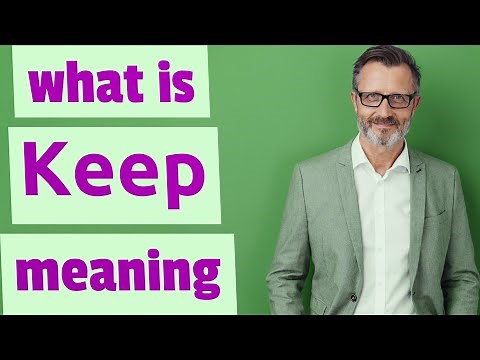 Keep | Meaning of keep