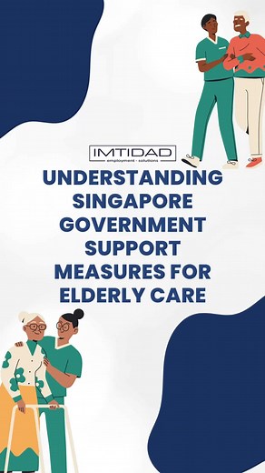 Singapore Government Domestic Helper Support for Elderly Care
