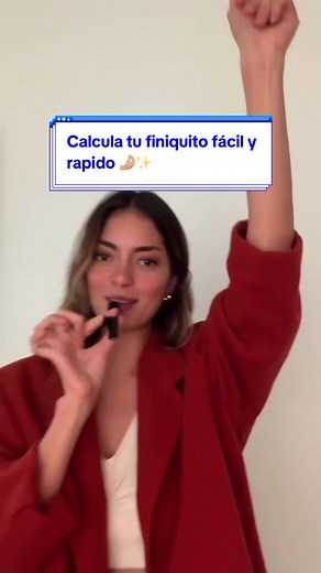 Calcula tu finiquito fácil y rapido 🤌🏼✨