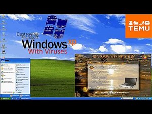 Destroying TEMU Windows XP With Viruses