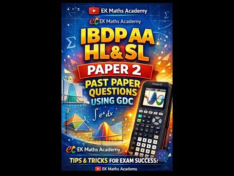IBDP Mathematics SL & HL | Past Paper Questions Using GDC (Exam Techniques)