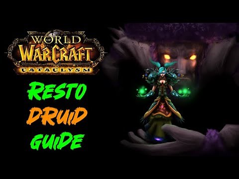 Resto Druid Raid Healing Guide - Cataclysm Classic