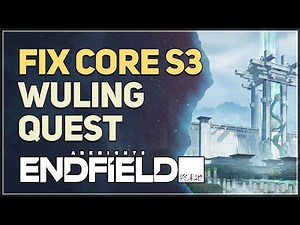 Fix Core S3 Arknights Endfield