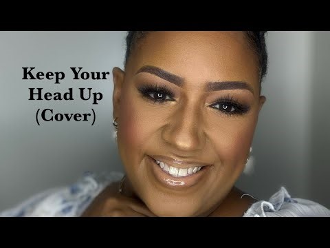 Andy Grammer’s “Keep Your Head Up” (Cover) x Priscilla Bowden 