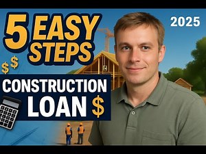 How to Get a Construction Loan in 2025: 5 EASY Steps to Build Your Dream Home (Complete Guide)