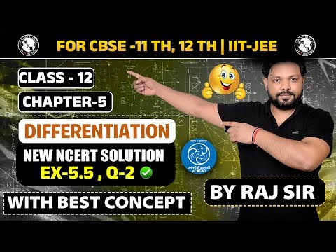 Class 12 Maths Chapter 5 Exercise 5.5 question No.2 New Ncert Solution By Raj Sir