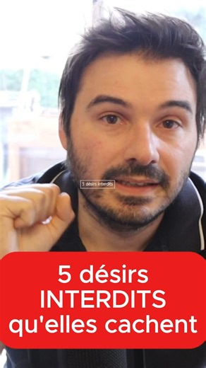 5 désirs INTERDITS que les femmes CACHENT | Diary of a French PUA