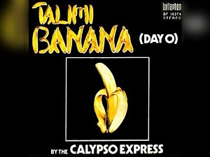 Calypso Express - Talimi Banana ( Day O ) ( 1975 )
