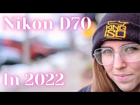 Nikon D70 in 2022: Worth the Investment?
