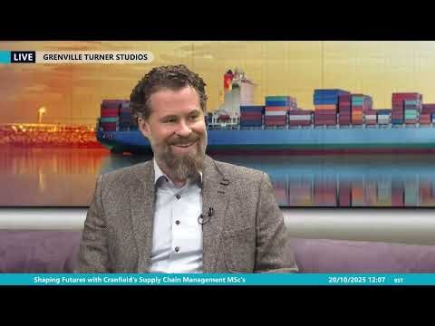 Course Webinar – Shaping Futures with Cranfield's Supply Chain MScs