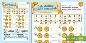 Calculating with Roman Numerals Activity Sheet