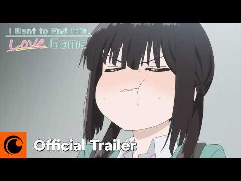 I Want to End this Love Game | Official Trailer | Crunchyroll