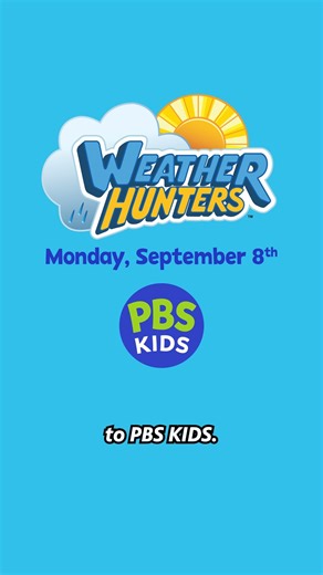 Weather Hunters is coming to PBS Kids. Watch it on our main channel at 6:30 a.m. every day beginning Monday, September 8, or on the Pioneer PBS Kids Channel at 3:30, 5:30, or 11:30 p.m. . #weatherhunters #PBSKids #PioneerPBS #PBS #Weather | Pioneer PBS | Facebook