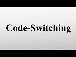 Code-Switching