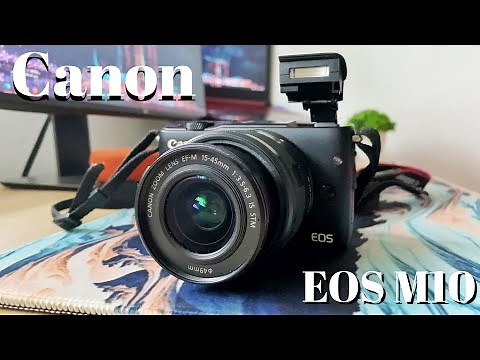 Canon EOS M10 in 2021. Is it still worth it?