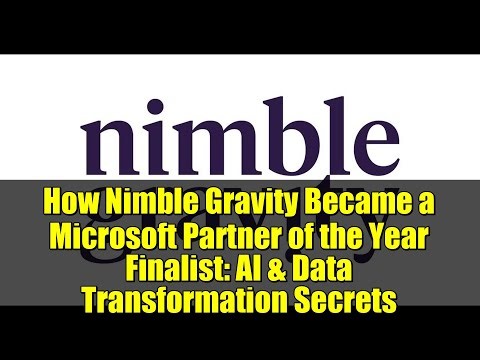 How Nimble Gravity Became a Microsoft Partner of the Year Finalist: AI & Data Transformation Secrets