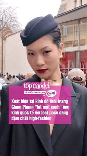 Xuất hiện tại kinh đô thời trang, Giang Phùng “lọt mắt xanh” ống kính quốc tế với loạt pose dáng đậm chất high-fashion #reels #viral #xuhuong #giangphung #parishautecouture | Vietnam's Next Top Model TV Show