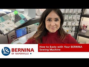 How to Baste Using Your BERNINA