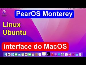 PearOS Monterey Linux Ubuntu com a interface do Mac OS