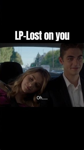 Lost on you-LP ‪@iamlpofficial‬ #movies #fypシ #songlyrics #lp #lostonyou