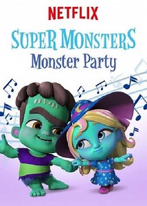 Super Monsters Monster Party (2018) - TV Show