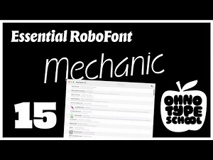Essential RoboFont • Part 15: Install RoboFont Extensions using Mechanic (🍎 OH no Type School)