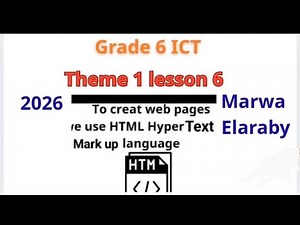Grade 6 ICT lesson 6 theme 1 Marwa Elaraby 2026