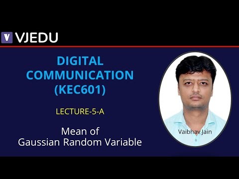 U1_L5A | Mean of Gaussian Random Variable | Digital Communication (BEC601/KEC601) | Hindi