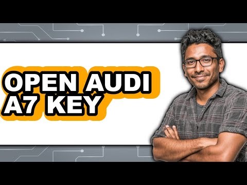 How to Open Audi A7 Key - Full Guide
