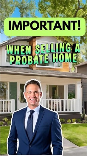 Harsh Truth about Probate Home Sales.