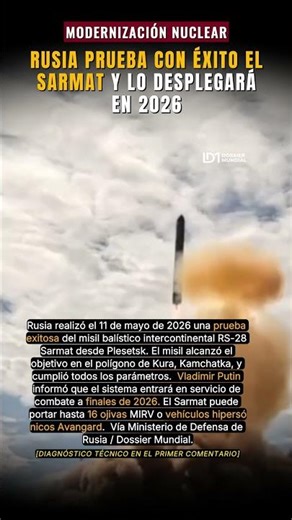 Rusia Prueba el Misil Sarmat y Anuncia Despliegue Nuclear 2026