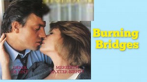 Burning Bridges 1990