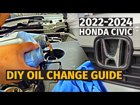 2022-24 Honda Civic Oil Change Guide (FE/FL 2.0L K20 11th Generation)