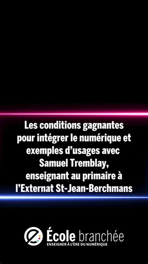 Intégration du numérique en classe avec Samuel Tremblay