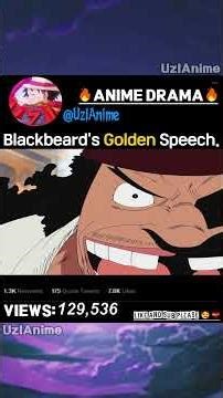 Blackbeard's Golden Speech ✊ | One Piece #fypシ゚viral