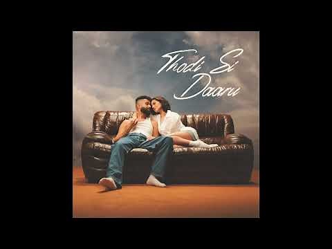 AP Dhillon, Shreya Ghoshal - Thodi Si Daaru (Official Audio)