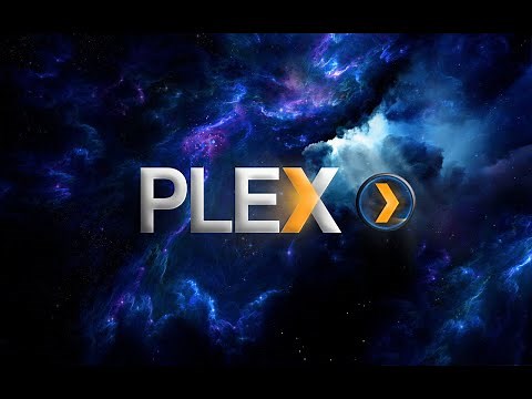 🎥CRÉER SON PROPRE SERVEUR DE FICHIER MULTIMÉDIA AVEC PLEX🎥
